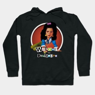 Welcome to the Dollhouse Hoodie